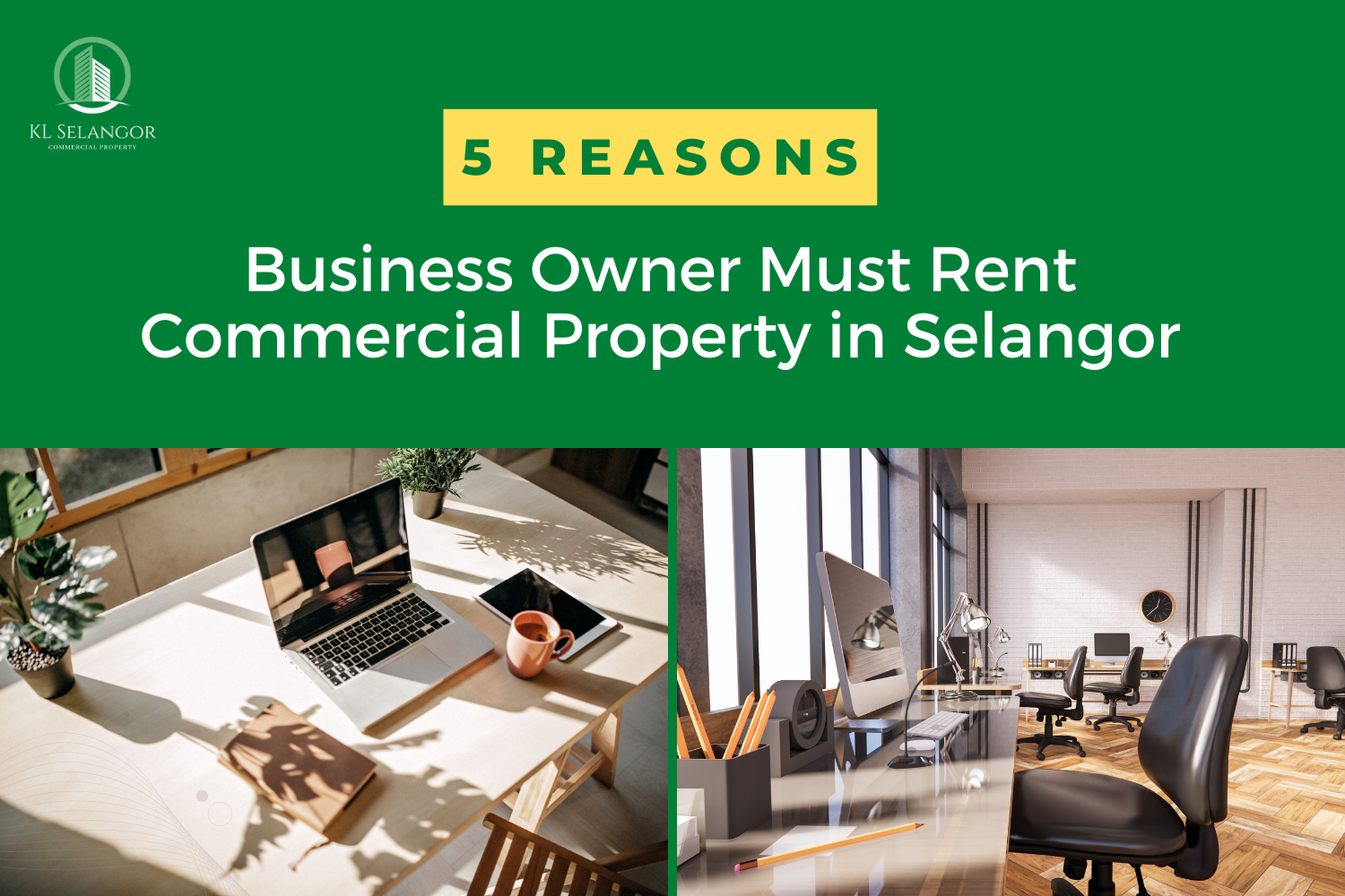 5 Reasons Business Owner Must Rent Commercial Property in Selangor